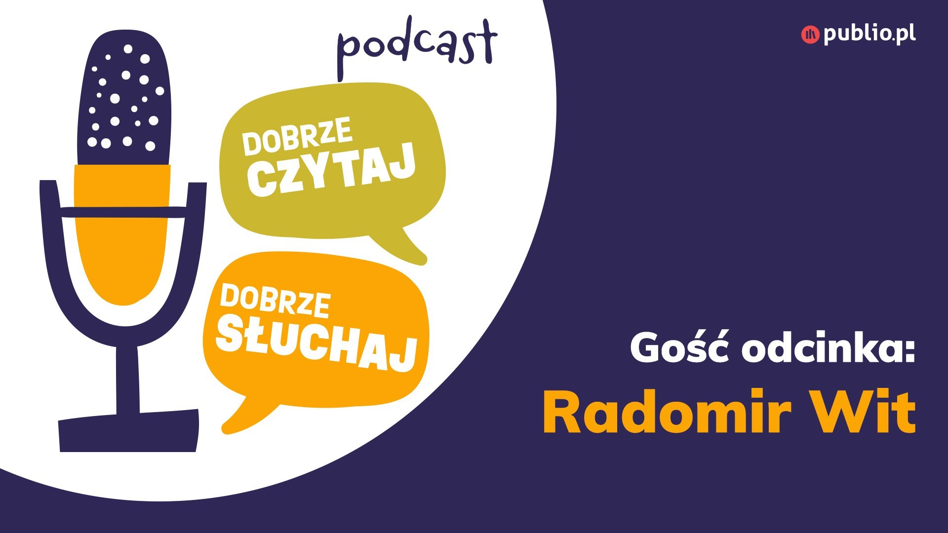 Publio.pl wraca z trzecim sezonem podcastu o książkach „Dobrze czytaj, dobrze słuchaj”