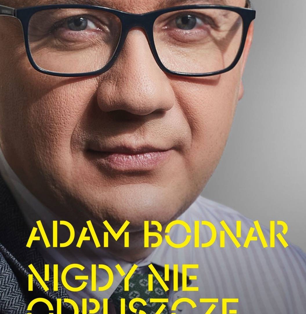 „Nigdy nie odpuszczę” – rozmowy Adama Bodnara i Bartosza Bartosika od 25 maja br. na rynku wydawniczym