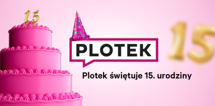 Plotek.pl ma już 15 lat! Kulminacja urodzinowego miesiąca w serwisie