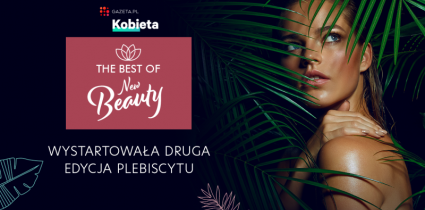 Kobieta.Gazeta.pl zaprasza marki urodowe do udziału w drugiej edycji plebiscytu The Best of New Beauty
