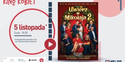 Helios zaprasza na Kino Kobiet w listopadzie z przedpremierą: „Uwierz w Mikołaja 2”