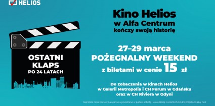 Pożegnanie kina Helios w Alfa Centrum – bilety za 15 zł, atrakcje dla dzieci i bogaty repertuar