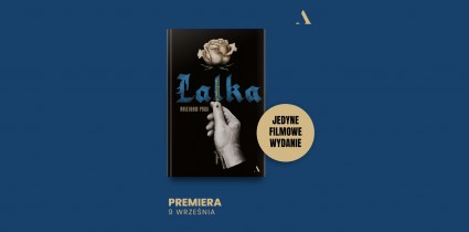 Wyjątkowe filmowe wydanie „Lalki” Bolesława Prusa od Wydawnictwa Agora