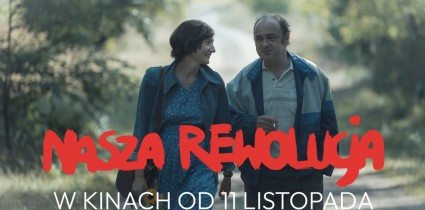 Piękny sen o wolności. Zwiastun filmu „Nasza rewolucja”
