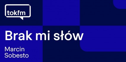 „Brak mi słów” - nowa audycja muzyczna w TOK FM