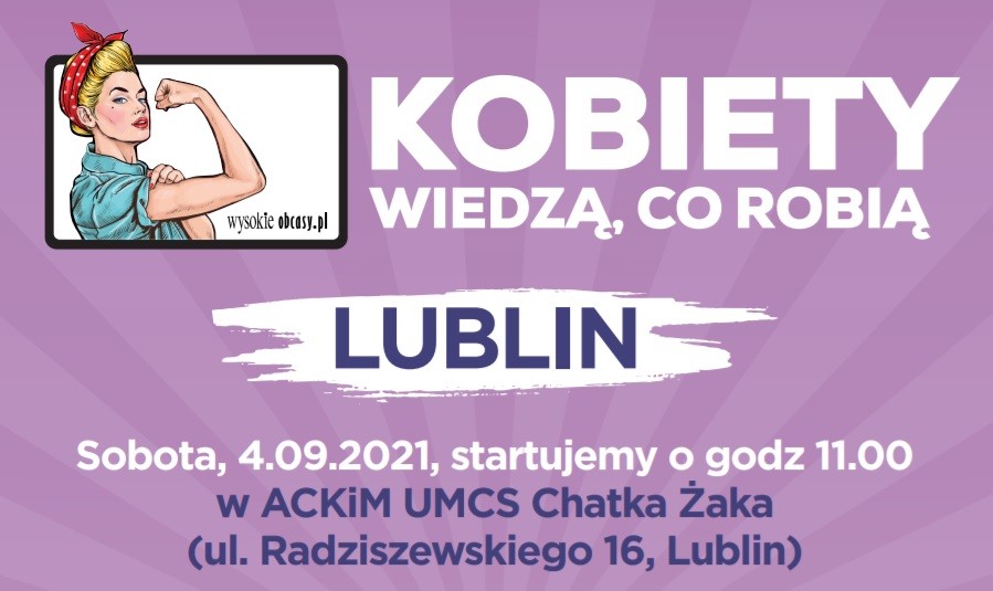 Spotkanie z cyklu „Kobiety wiedzą, co robią” w Lublinie już w sobotę, 4 września