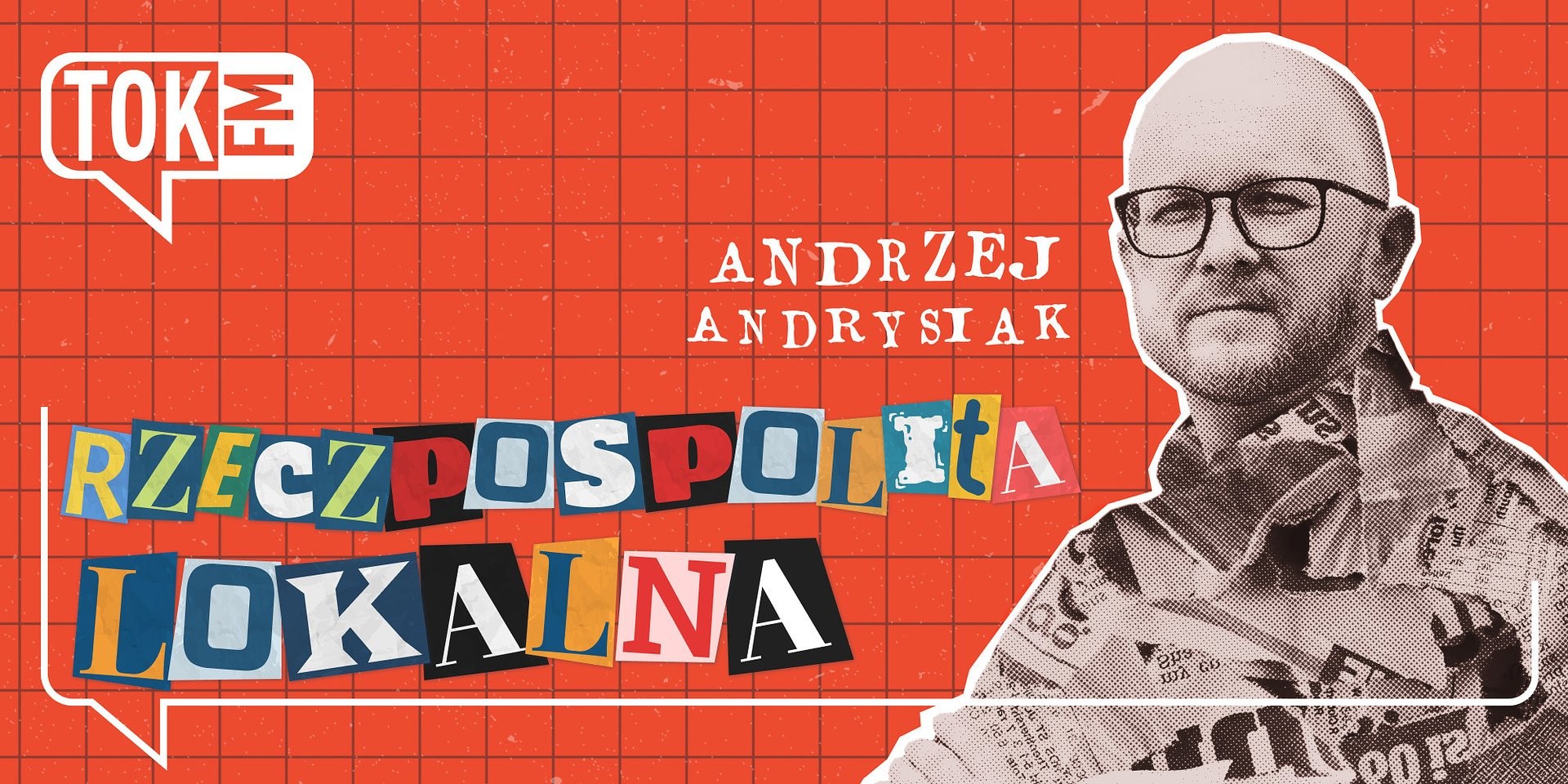 Nowy podcast Andrzeja Andrysiaka w TOK FM