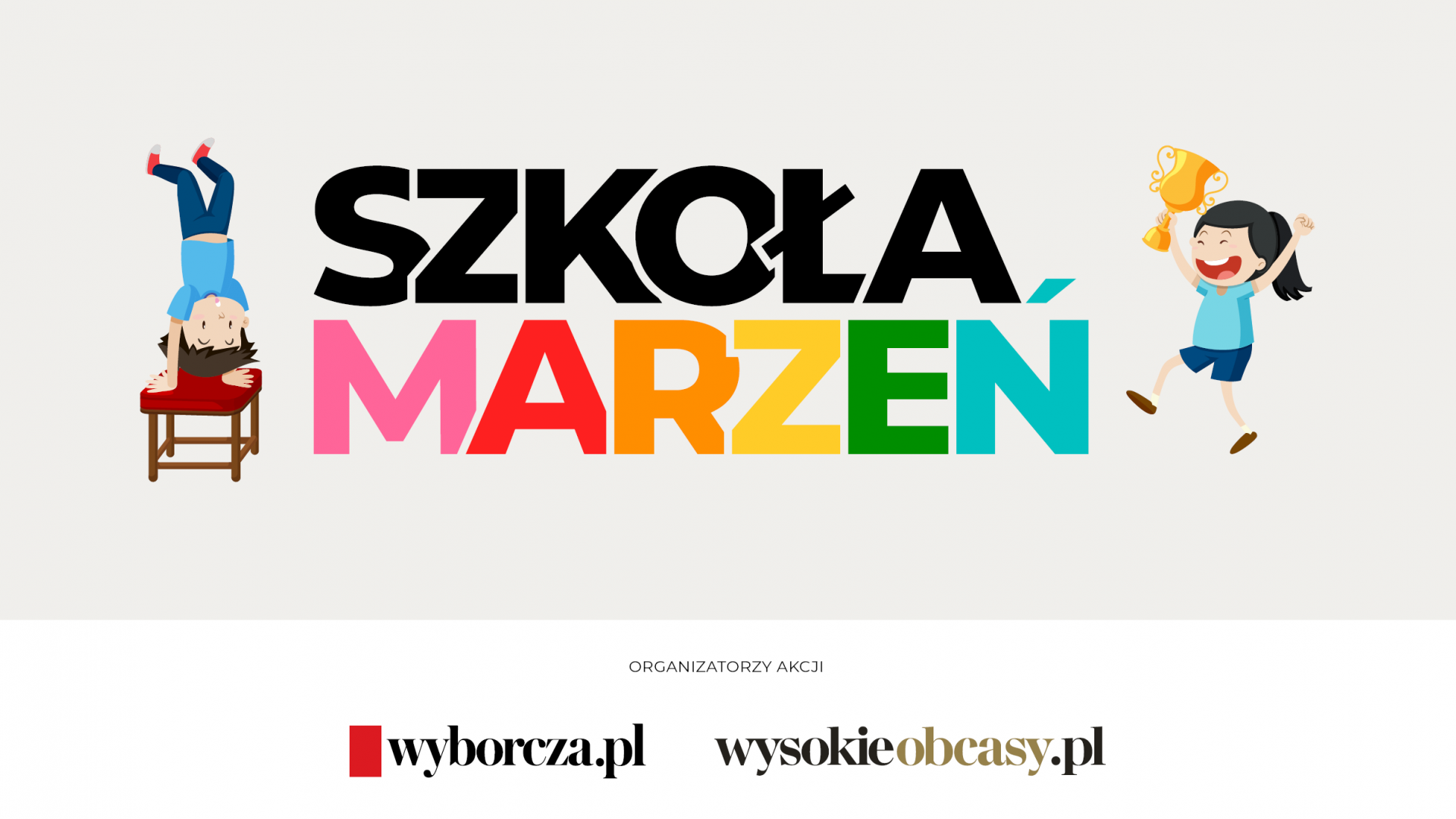 “Gazeta Wyborcza” i “Wysokie Obcasy” rozpoczynają akcję “Szkoła Marzeń”