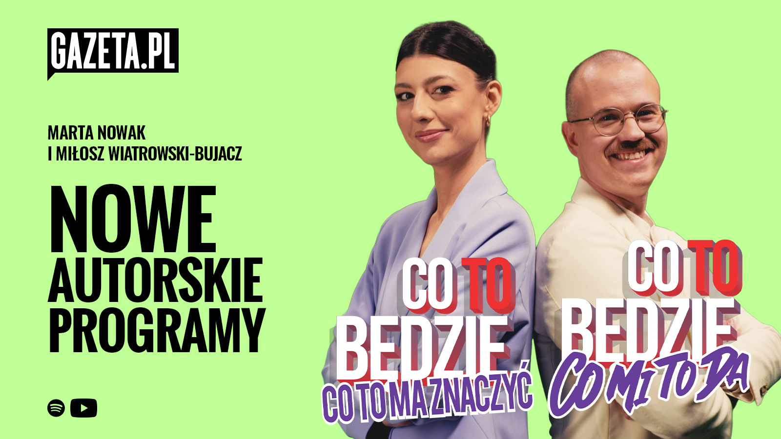 Marta Nowak i Miłosz Wiatrowski-Bujacz z nowymi podcastami w Gazeta.pl!